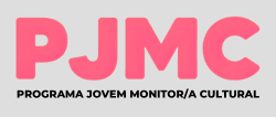 Programa Jovem Monitor/a Cultural