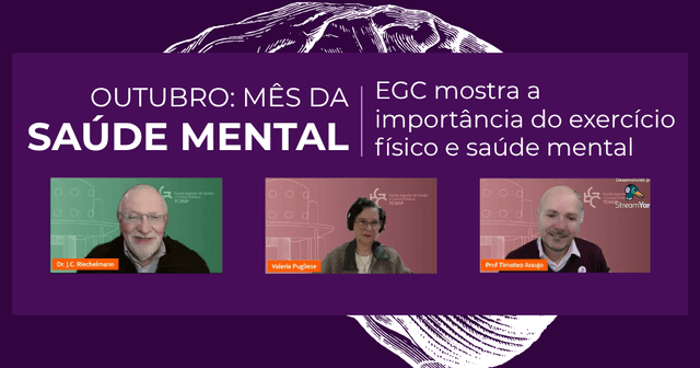 No mês da Saúde Mental, EGC lidera debate sobre integração mente-corpo