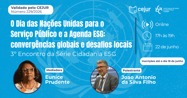 O Dia das Nações Unidas para o Serviço Público e a Agenda ESG: convergências globais e desafios locais