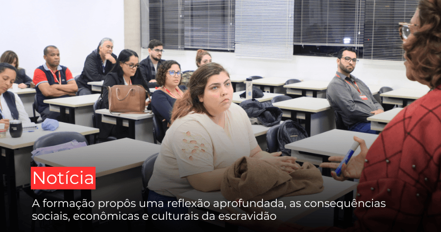 EGC promove curso sobre a herança da escravização e seus impactos na sociedade brasileira