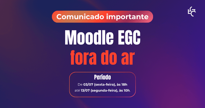 EGC tem comunicado importante sobre manutenção de plataforma de inscrição