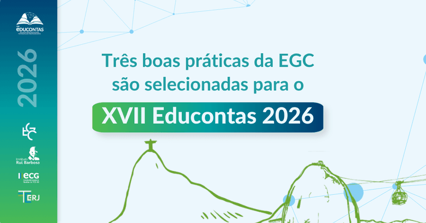 EGC tem três boas práticas selecionadas para o XVII Educontas 2026