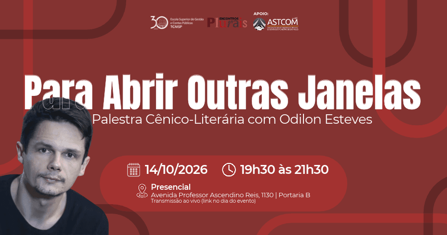 Encontros Plurais com Odilon Esteves: Palestra Cênico-Literária “Para Abrir Outras Janelas”